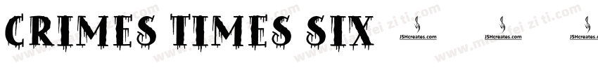Crimes Times Six字体转换